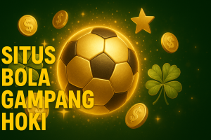 situs bola gampang hoki 2025